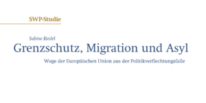 S. Riedel 2020 1 Grenzschutz Migration Asyl
